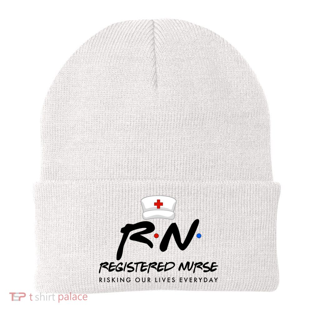 Registered Nurse Risking Our Lives Everyday Beanie