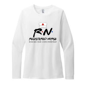 Registered Nurse Risking Our Lives Everyday Womens CVC Long Sleeve Shirt