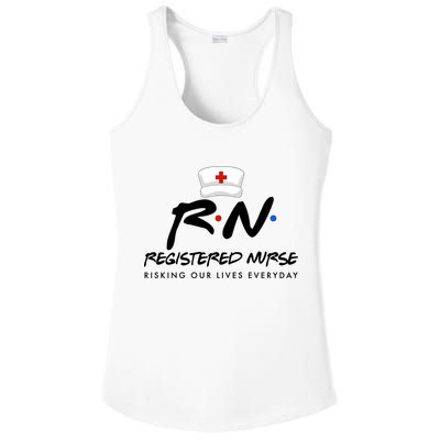 Registered Nurse Risking Our Lives Everyday Ladies PosiCharge Competitor Racerback Tank