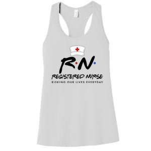 Registered Nurse Risking Our Lives Everyday Women's Racerback Tank