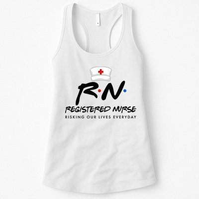 Registered Nurse Risking Our Lives Everyday Womens Tank Top