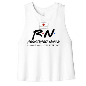 Registered Nurse Risking Our Lives Everyday Women's Racerback Cropped Tank