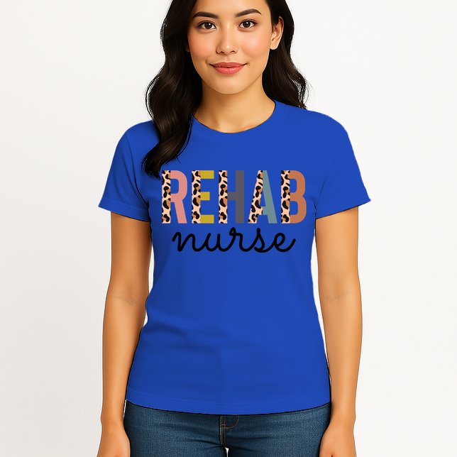 Rehabilitation Nursing Rehab Nurse Graduation Gift Womens T-Shirt