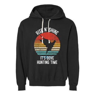 Rise N Shine Its Dove Hunting Time Dove Garment-Dyed Fleece Hoodie