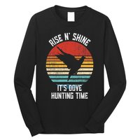 Rise N Shine Its Dove Hunting Time Dove Long Sleeve Shirt