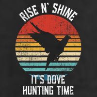 Rise N Shine Its Dove Hunting Time Dove Golf Towel
