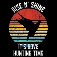 Rise N Shine Its Dove Hunting Time Dove Wool Snapback Cap