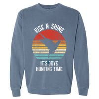 Rise N Shine Its Dove Hunting Time Dove Garment-Dyed Sweatshirt