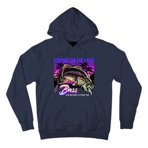 Rise N Shine Its Fishing Time Bass Lake Tall Hoodie