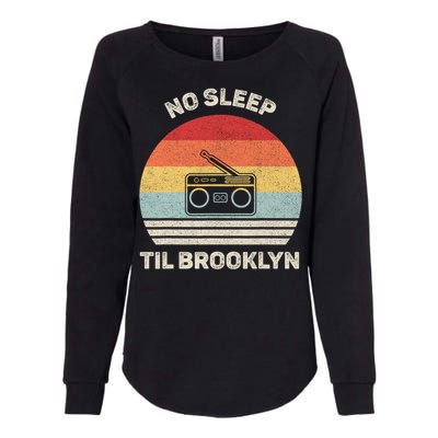 Retro No Sleep Til Brooklyn Gift Old School Portable Stereo Gift Womens California Wash Sweatshirt