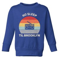 Retro No Sleep Til Brooklyn Gift Old School Portable Stereo Gift Toddler Sweatshirt