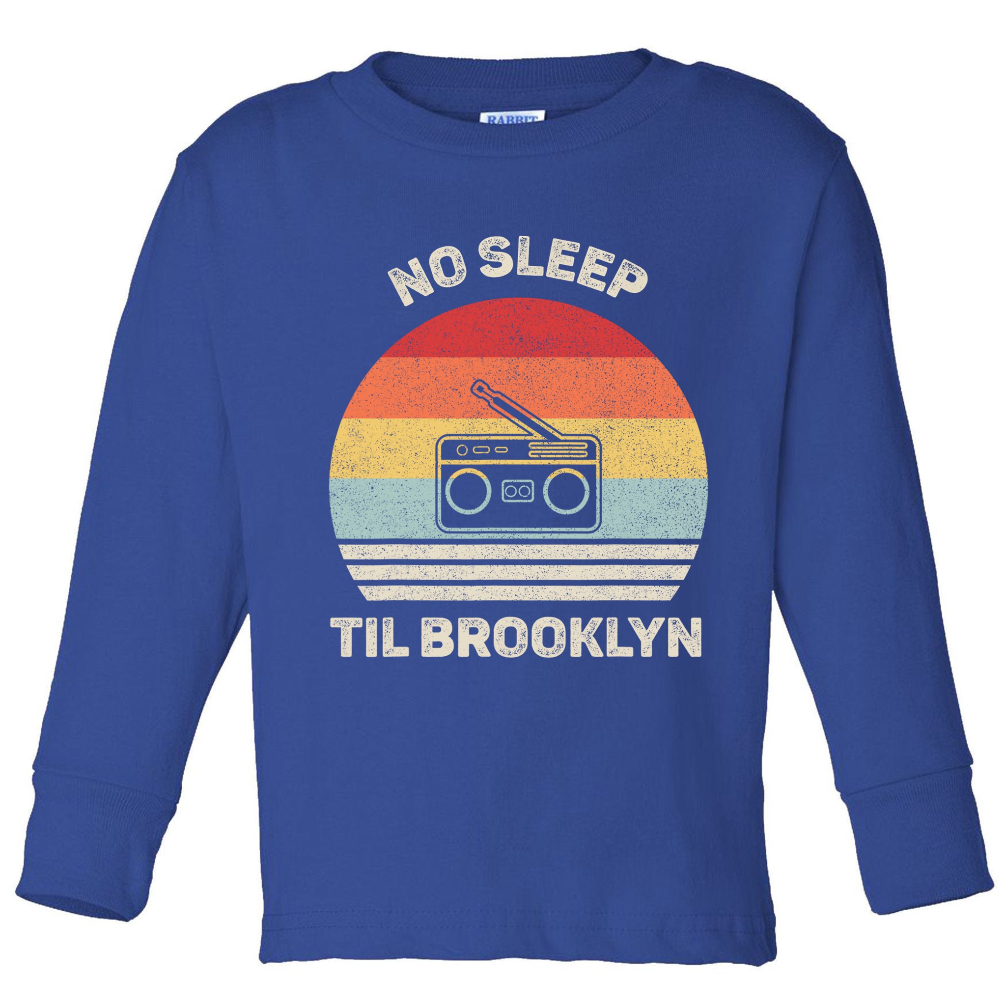 Retro No Sleep Til Brooklyn Gift Old School Portable Stereo Gift Toddler Long Sleeve Shirt