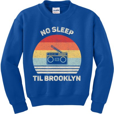 Retro No Sleep Til Brooklyn Gift Old School Portable Stereo Gift Kids Sweatshirt