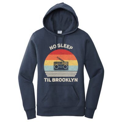 Retro No Sleep Til Brooklyn Gift Old School Portable Stereo Gift Women's Pullover Hoodie