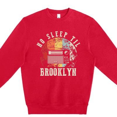 Retro No Sleep Til Brooklyn Old School Portable Stereo Premium Crewneck Sweatshirt