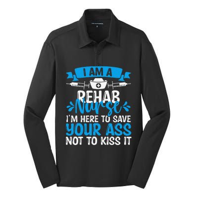 Rehab Nurse Save Your Ass Not Kiss It Rehabilitation Nursing Silk Touch Performance Long Sleeve Polo