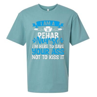 Rehab Nurse Save Your Ass Not Kiss It Rehabilitation Nursing Sueded Cloud Jersey T-Shirt