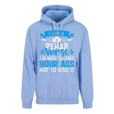 Rehab Nurse Save Your Ass Not Kiss It Rehabilitation Nursing Unisex Surf Hoodie