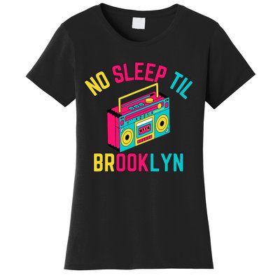 Retro No Sleep Til Brooklyn Women's T-Shirt