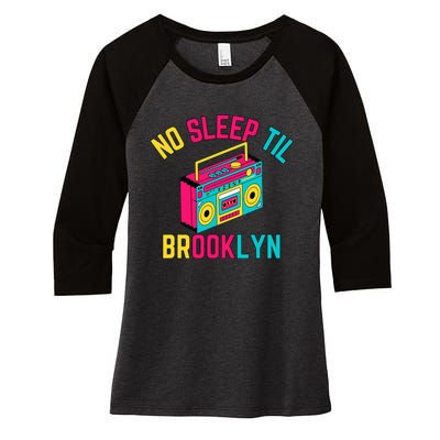 Retro No Sleep Til Brooklyn Women's Tri-Blend 3/4-Sleeve Raglan Shirt