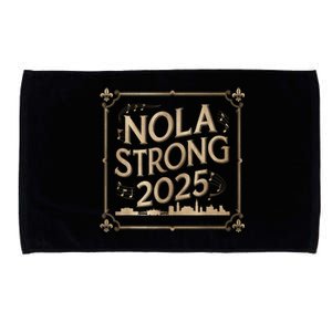 Remember Nola Strong 2025 Unity For New Orleans Culture Microfiber Hand Towel