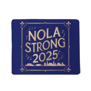 Remember Nola Strong 2025 Unity For New Orleans Culture Mousepad