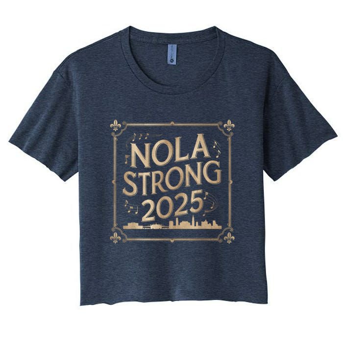 Remember Nola Strong 2025 Unity For New Orleans Culture Women's Crop Top Tee