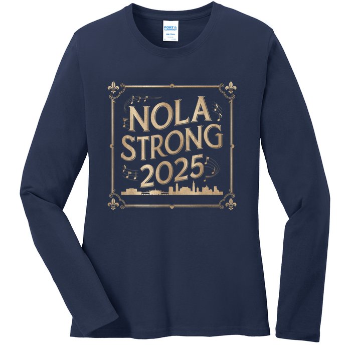 Remember Nola Strong 2025 Unity For New Orleans Culture Ladies Long Sleeve Shirt