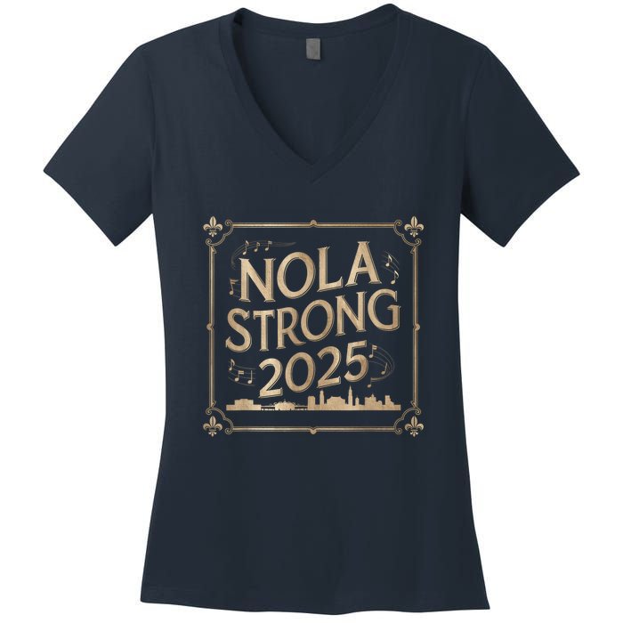 Remember Nola Strong 2025 Unity For New Orleans Culture Women's V-Neck T-Shirt