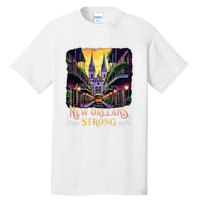 Remember Nola Strong 2025 Unity For New Orleans Culture Tall T-Shirt