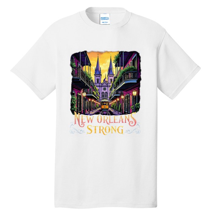 Remember Nola Strong 2025 Unity For New Orleans Culture Tall T-Shirt