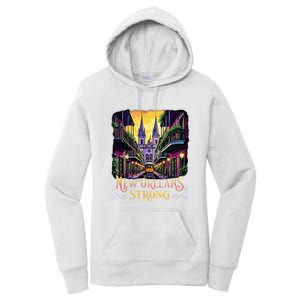 Remember Nola Strong 2025 Unity For New Orleans Culture Women's Pullover Hoodie