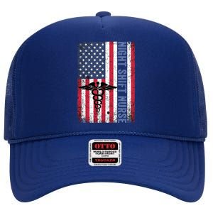 Rn Night Shift Nurse Gift Patriotic American Flag July 4 Gift High Crown Mesh Back Trucker Hat