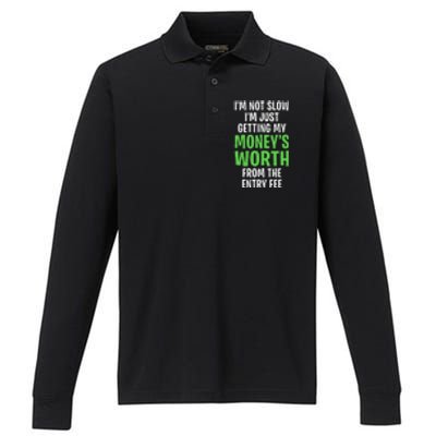 Runner Not Slow Getting My Moneys Worth Funny Running Performance Long Sleeve Polo