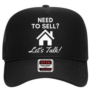 Realtor Need To Sell LetS Talk Real Estate Agent High Crown Mesh Back Trucker Hat