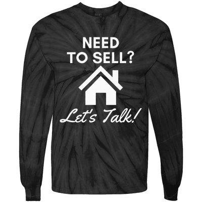 Realtor Need To Sell LetS Talk Real Estate Agent Tie-Dye Long Sleeve Shirt