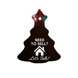 Realtor Need To Sell LetS Talk Real Estate Agent Ceramic Tree Ornament