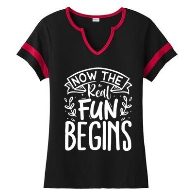 Retired Now The Real Fun Begins Funny Gift Ladies Halftime Notch Neck Tee