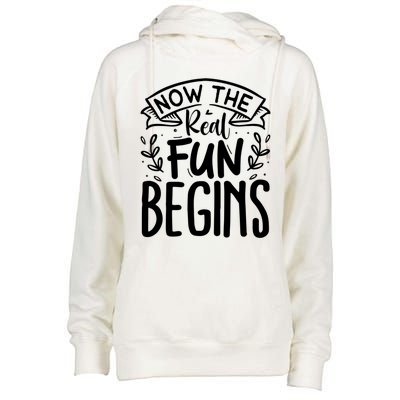 Retired Now The Real Fun Begins Funny Gift Womens Funnel Neck Pullover Hood