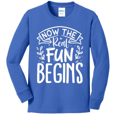 Retired Now The Real Fun Begins Funny Gift Kids Long Sleeve Shirt