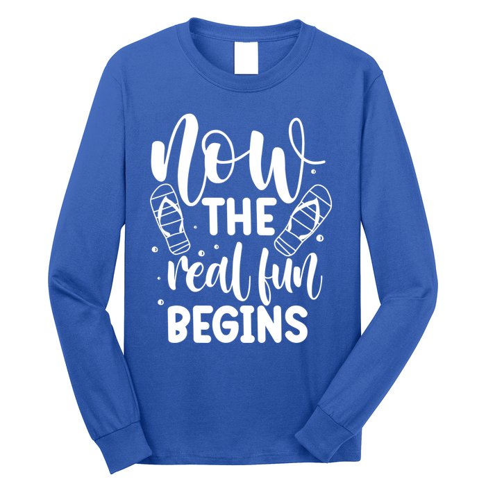 Retired Now The Real Fun Begins Cute Gift Long Sleeve Shirt