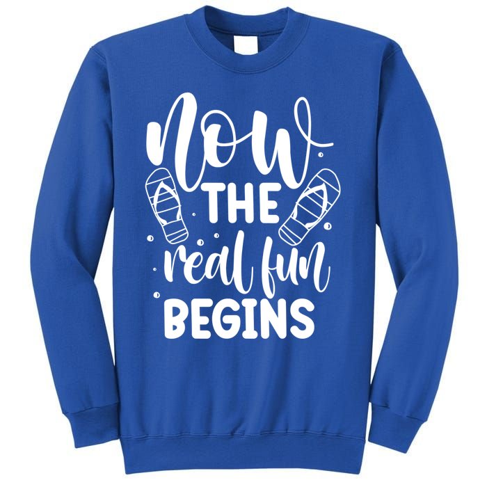 Retired Now The Real Fun Begins Cute Gift Sweatshirt