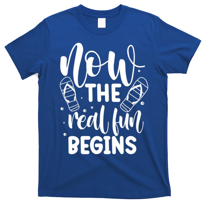 Retired Now The Real Fun Begins Cute Gift T-Shirt