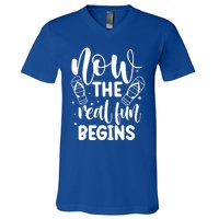 Retired Now The Real Fun Begins Cute Gift V-Neck T-Shirt