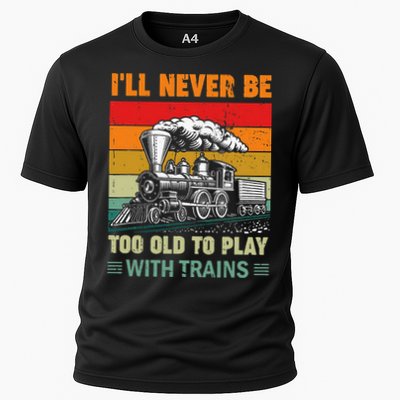Retro Never Too Old To Play With Trains Train Locomotive Performance Shirt