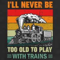 Retro Never Too Old To Play With Trains Train Locomotive 15oz Campfire Ceramic Mug