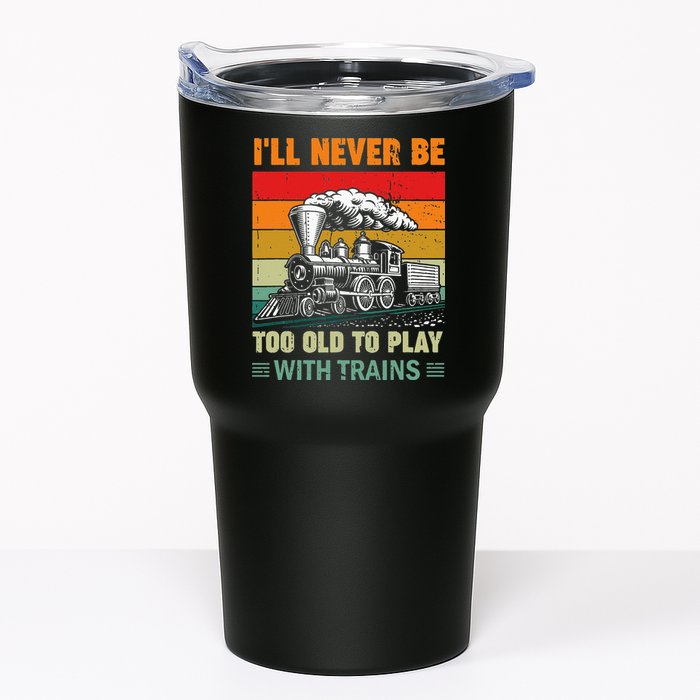 Retro Never Too Old To Play With Trains Train Locomotive Tumbler