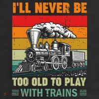 Retro Never Too Old To Play With Trains Train Locomotive 25L Jumbo Tote