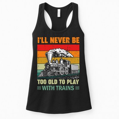 Retro Never Too Old To Play With Trains Train Locomotive Womens Tank Top