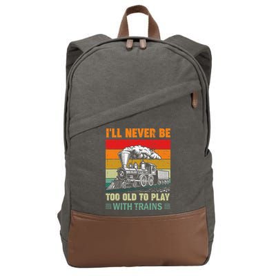Retro Never Too Old To Play With Trains Train Locomotive Cotton Canvas Backpack